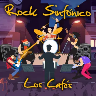 Rock Sinfónico by Los Cafes