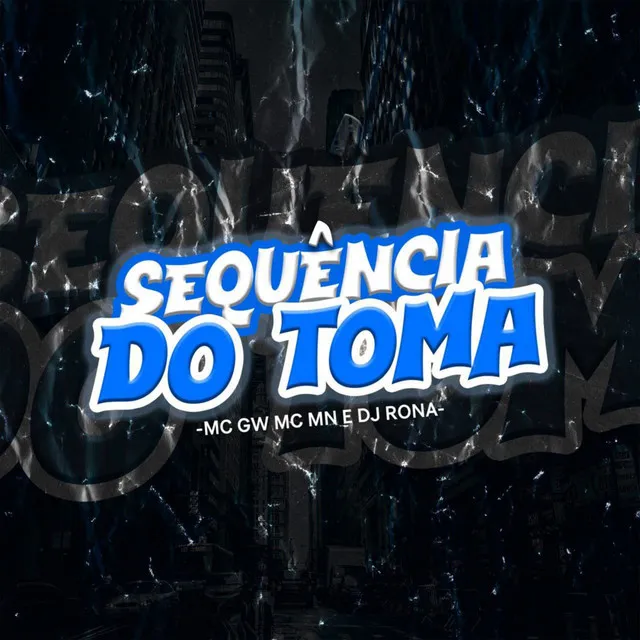 Sequência do Toma