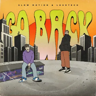 Go Back by Loudtech