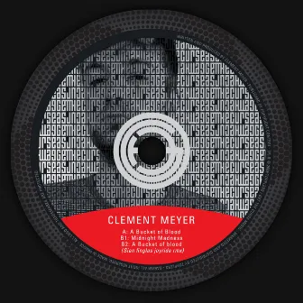 A Bucket of Blood - EP by Clement Meyer