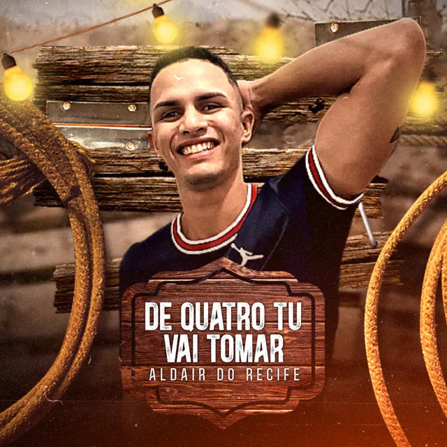 De Quatro Tu Vai Tomar