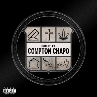 Bout It by Compton Chapo