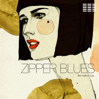 Zipper Blues by Metrophonique