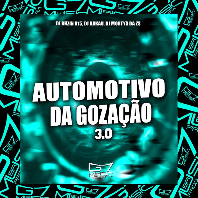 Automotivo da Gozação 3.0