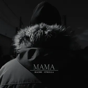 Mama by Hache