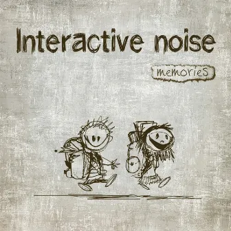 Memories by Interactive Noise