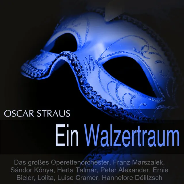 Straus: Ein Walzertraum (Querschnitt)