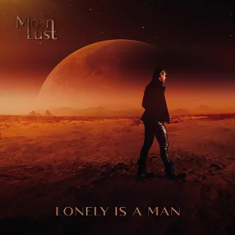 Lonely Is A Man by Moonlust