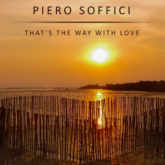 That's The Way With Love by Piero Soffici