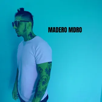 De Buena Madera by Madero Mdro