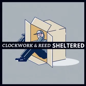 Sheltered by Clockwork