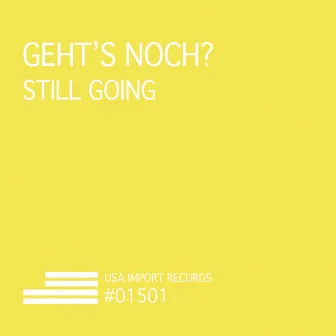 Still Going by Gehts Noch