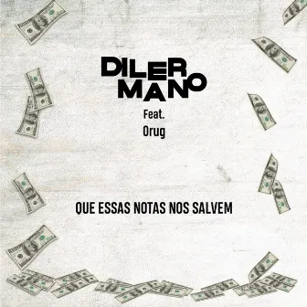 Que Essas Notas nos Salvem by Dilermano