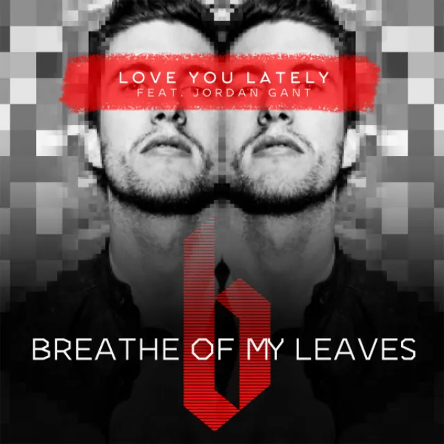 Love You Lately (feat. Jordan Gant) - Darren's Breathless Mix