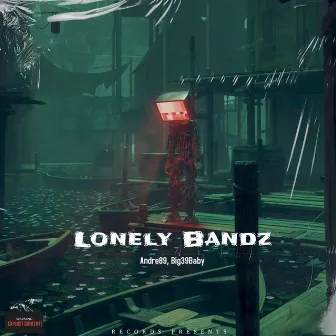 Lonely Bandz by Andre89