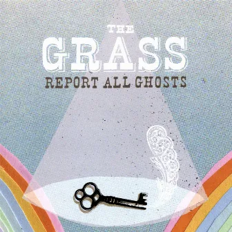 Report All Ghosts by The Grass