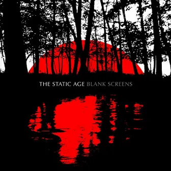 Blank Screens by The Static Age