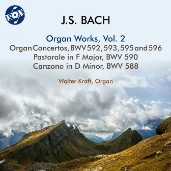 J.S. Bach: Organ Works, Vol. 2 by Walter Kraft