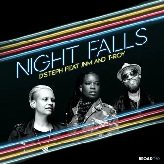 Night Falls (feat. JNM & T-Roy) by D'Steph