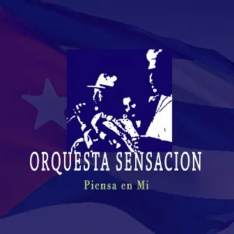 Piensa en Mi by Orquesta Sensación