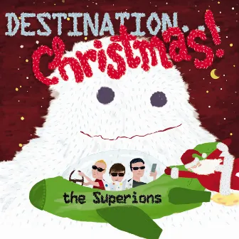 Destination... Christmas! by The Superions