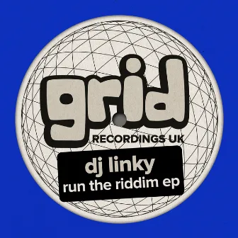 Run The Riddim EP by DJ Linky