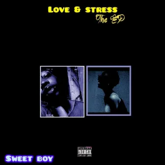 Love and stress by Sweet boy