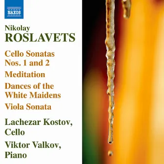 Roslavets: Works for Cello and Piano by Nikolai Roslavets