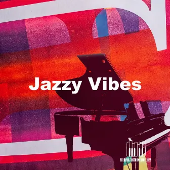 Jazzy Vibes by Relaxing Instrumental Jazz