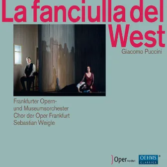 Puccini: La fanciulla del West by Chor der Oper Frankfurt