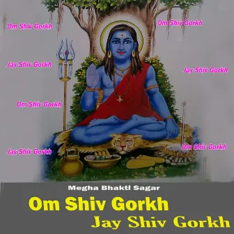 Om Shiv Goraksh Jay Shiv Gorkh by Rashmi Arora