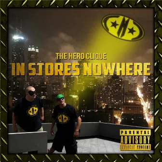 In Stores Nowhere by The Hero Clique