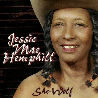 She-Wolf by Jessie Mae Hemphill