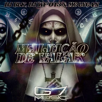 Maldição de Valak by DJ WF 013