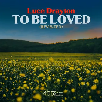 To Be Loved (Revisited Steve Hart Remix) by Luce Drayton