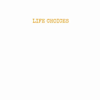 Life Choices by Ysthree