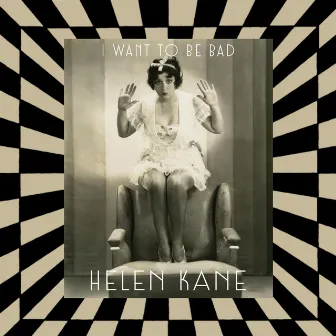 I Want to Be Bad by Helen Kane