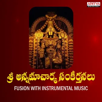 Annamacharya Sankeerthanalu - Fusion With Western Musical Instruments by Srinivas Sharma