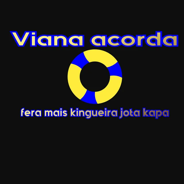 Viana acorda: Fera mais kingueira Jota kapa - Acoustic Version