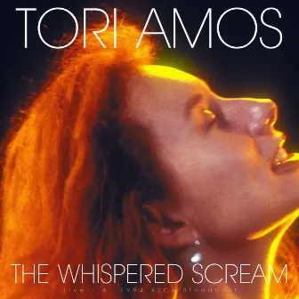 The Whispered Scream (Live L.A. 1994) by Tori Amos