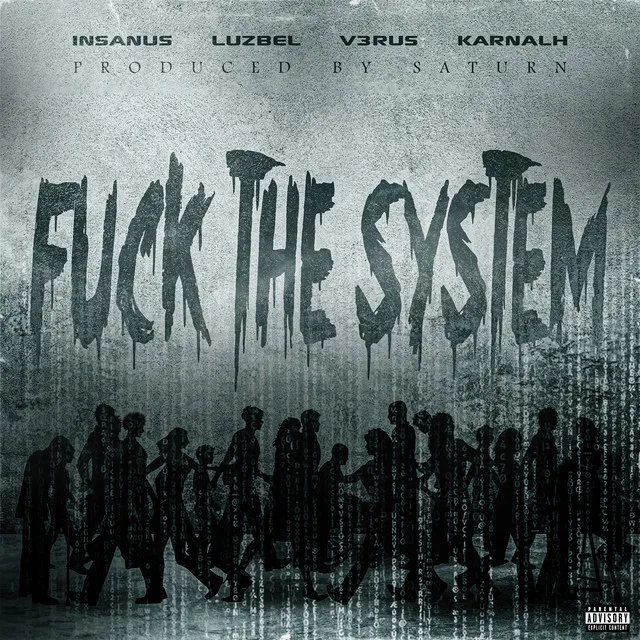 FUCK THE SYSTEM