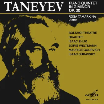 Taneyev: Piano Quintet, Op. 30 by Bolshoi Theatre Quartet