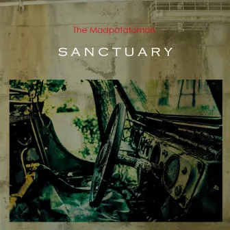 SANCTUARY by The Madpotatoman