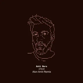 Anti Hero (Alon Amit Remix) by Alon Amit