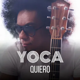 Quiero by Yoca