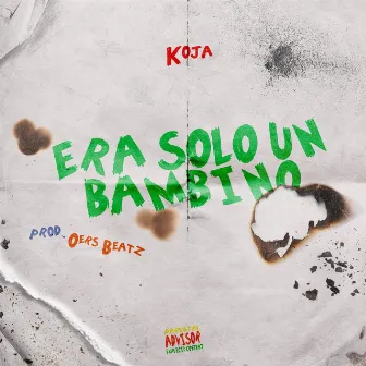 Era solo un bambino by Koja