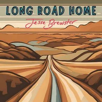 Long Road Home by Jesse Brewster