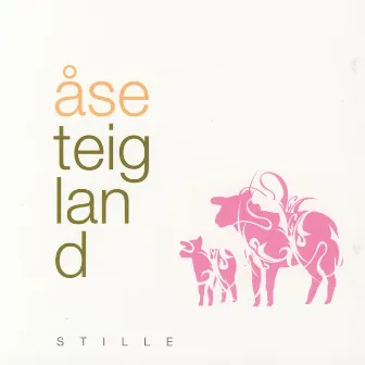 Stille by Åse Teigland