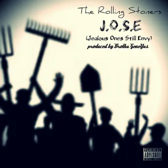 J. O. S.E (Jealous Ones Still Envy) by The Rolling Stoners