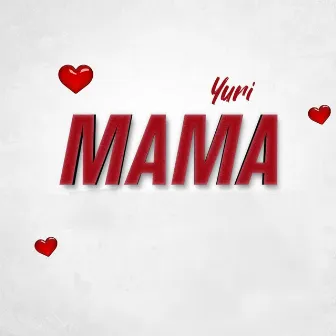 Mama by Yuri